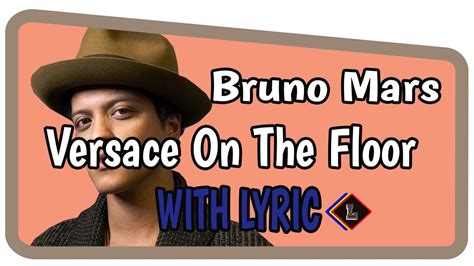 youtube bruno mars versace on the floor